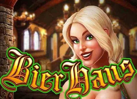 bier haus slot free play.